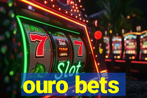 ouro bets